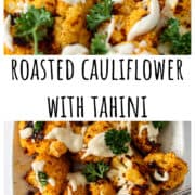 Roasted cauliflower drizzled with tahini sauce.